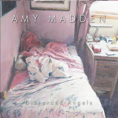 Amy Madden/Discarded Angels