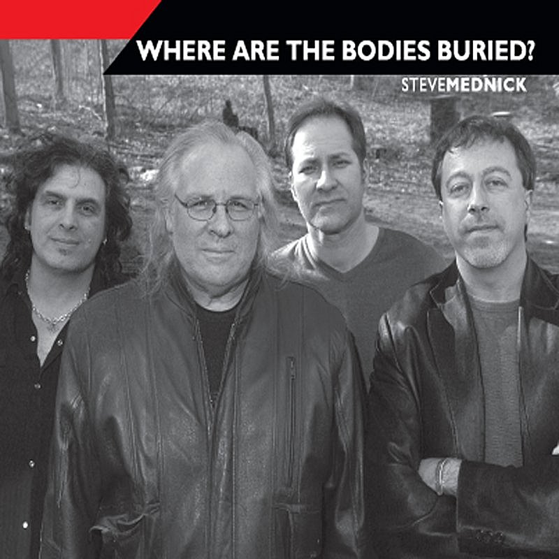 Steve Mednick/Where Are The Bodies Buried?