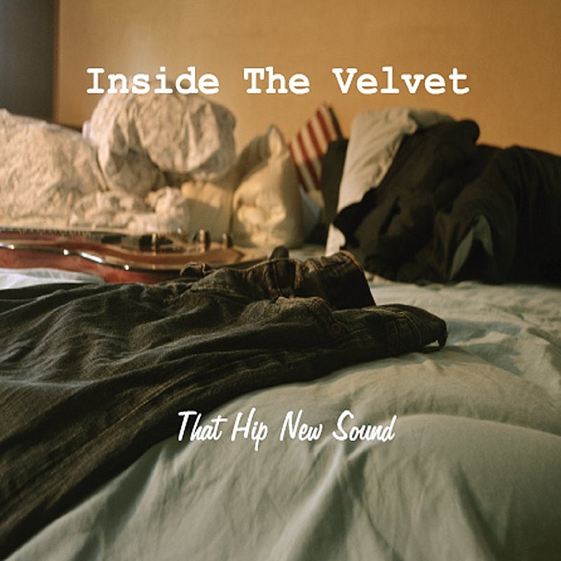 Inside The Velvet/That Hip New Sound@Cd-R