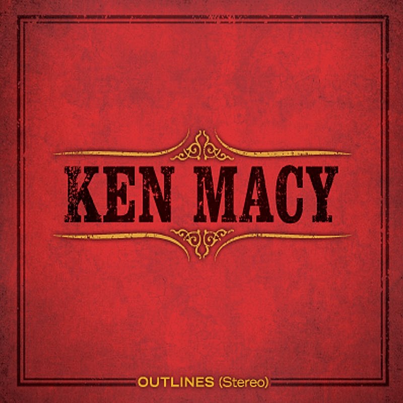 Ken Macy/Outlines