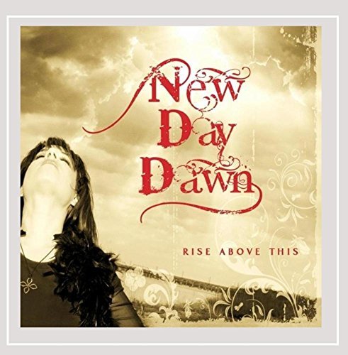 New Day Dawn/Rise Above This