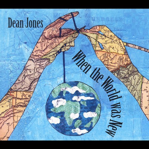 Dean Jones/When The World Was New