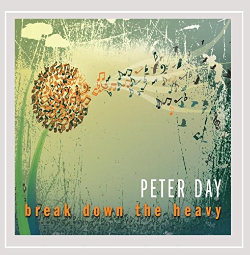 Peter Day/Break Down The Heavy
