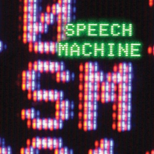 Speech Machine/Speech Machine