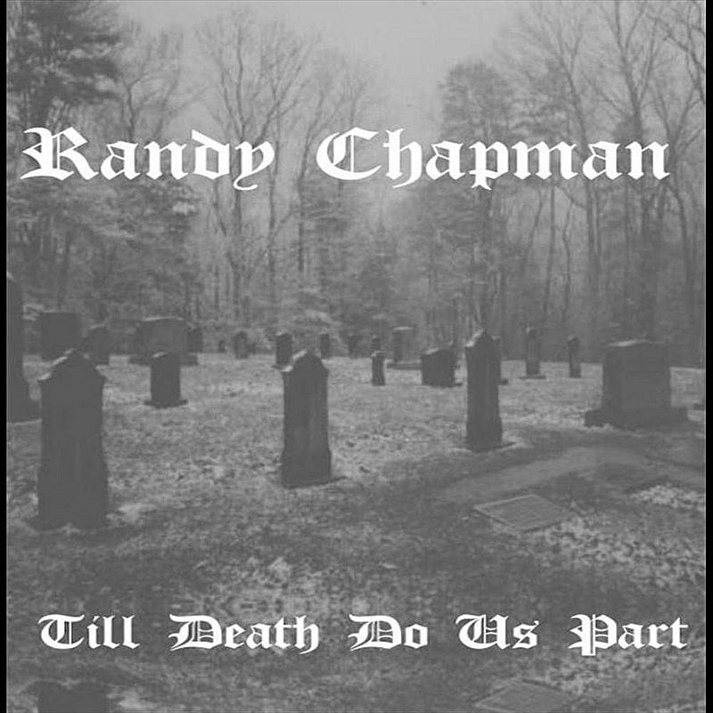 Randy Chapman/Till Death Do Us Part@Cd-R