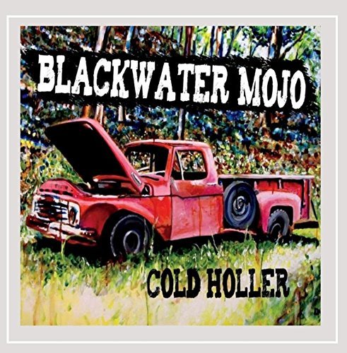 Blackwater Mojo/Cold Holler