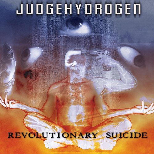 Judgehydrogen/Revolutionary Suicide@Cd-R