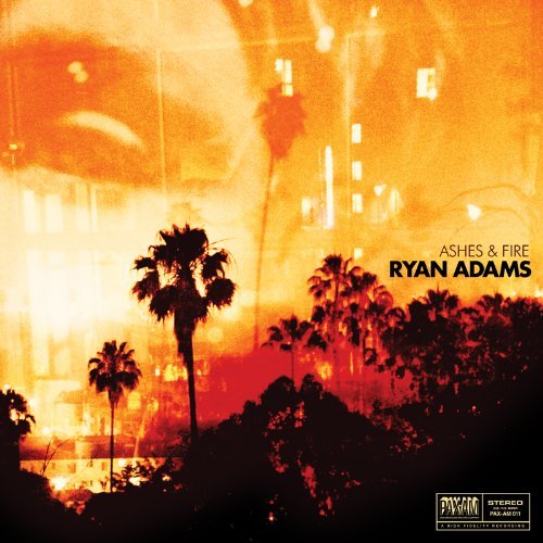 Ryan Adams/Ashes & Fire@Import-Gbr@Ashes & Fire
