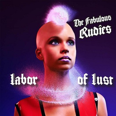 Fabulous Rudies/Labor Of Lust