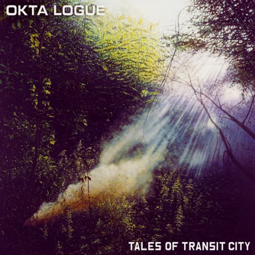 Okta Logue/Tales Of Transit City@Import-Eu