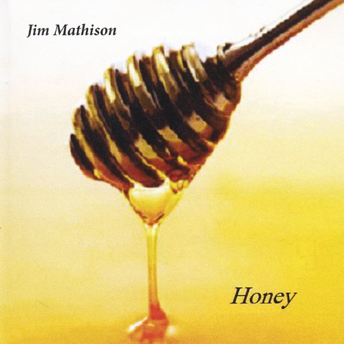 Jim Mathison/Honey@MADE ON DEMAND@This Item Is Made On Demand: Could Take 2-3 Weeks For Delivery