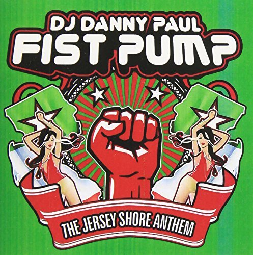 Dj Danny Paul/Fist Pump (The Jersey Shore An@Cd-R