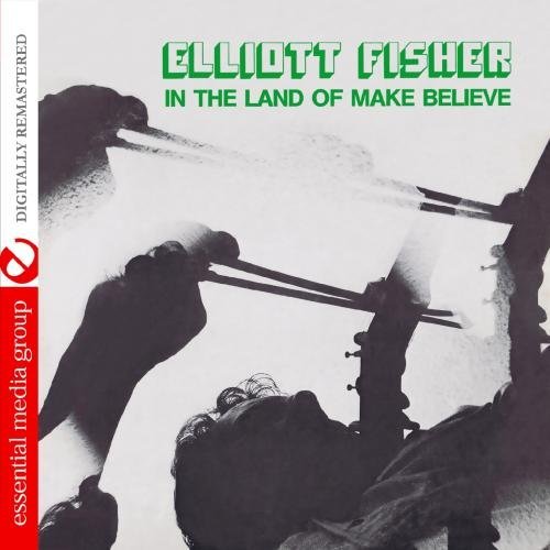 Elliott Fisher/In The Land Of Make Believe@This Item Is Made On Demand@Could Take 2-3 Weeks For Delivery
