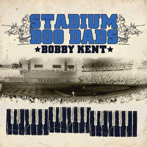 Bobby Kent/Stadium Doo Dads@Cd-R