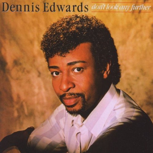 Dennis Edwards/Don'T Look Any Further@Import-Gbr