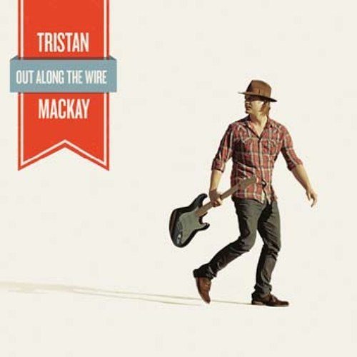 Tristan Mackay/Out Along The Wire@Import-Gbr