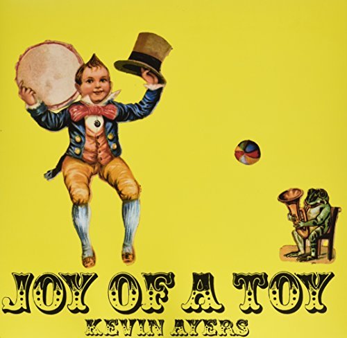 Kevin Ayers/Joy Of A Toy
