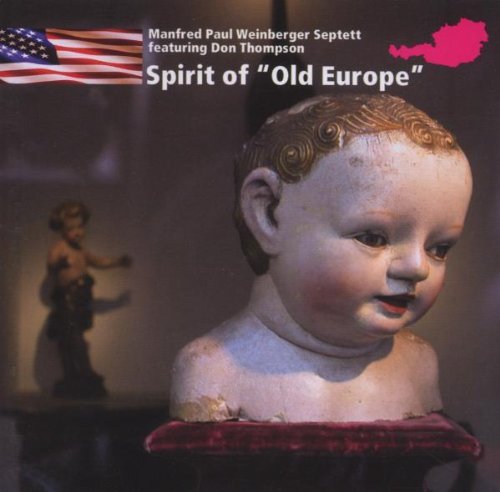 Manfred Paul Weinberger/Spirit Of Old Europe