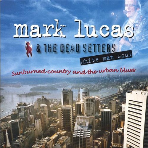 Mark Lucas/Ghost Of Lost Creek Road