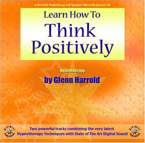Glenn Harrold Learn How To Think Positively 
