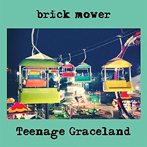 Brick Mower/Teenage Graceland
