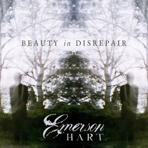 Emerson Hart/Beauty In Disrepair