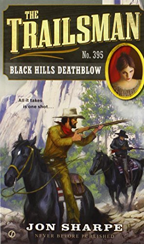 Jon Sharpe/The Trailsman #395@ Black Hills Deathblow