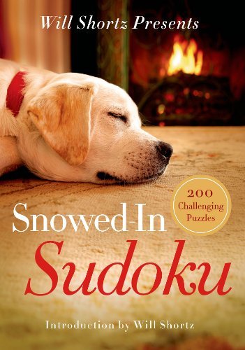 Will Shortz Will Shortz Presents Snowed In Sudoku 200 Challenging Puzzles 