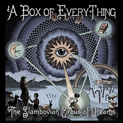 Slambovian Circus Of Dreams/Box Of Everything