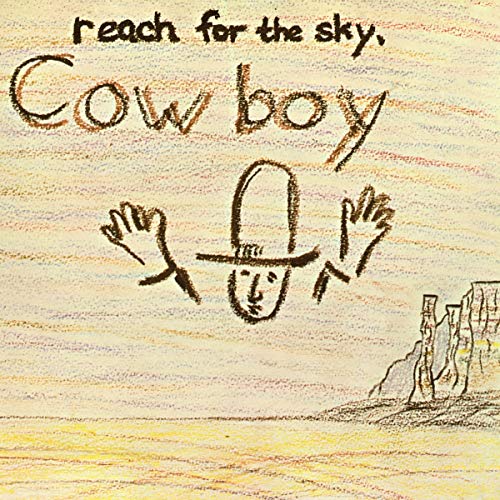 Cowboy Reach For The Sky 
