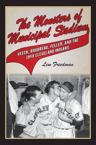 Lew Freedman A Summer To Remember Bill Veeck Lou Boudreau Bob Feller And The 194 