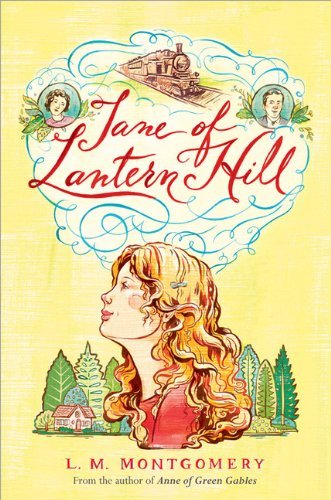 L. M. Montgomery Jane Of Lantern Hill 