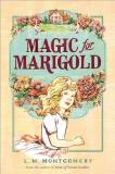 L. M. Montgomery Magic For Marigold 