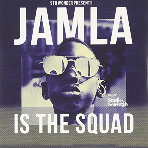 9th Wonder Presents: Jamla Is The Squad/9th Wonder Presents: Jamla Is The Squad@Explicit
