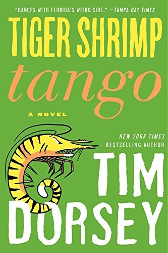 Tim Dorsey/Tiger Shrimp Tango