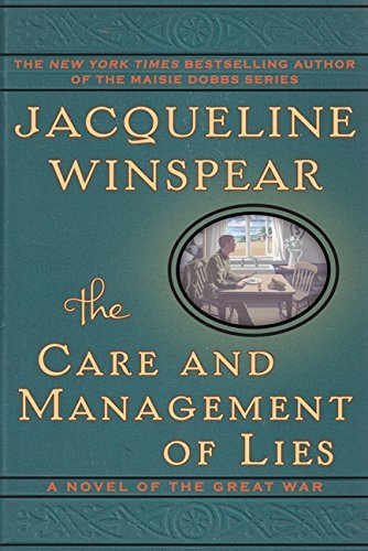 Jacqueline Winspear/The Care and Management of Lies@ A Novel of the Great War