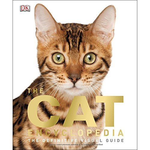 Dk The Cat Encyclopedia The Definitive Visual Guide 