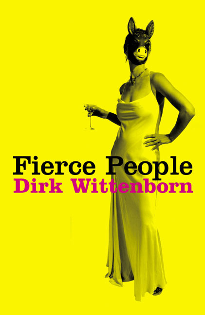 Dirk Wittenborn/Fierce People