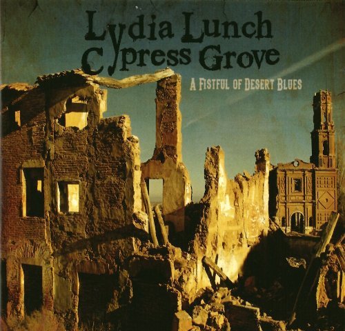 Lydia Lunch/Fistful Of Desert Blues