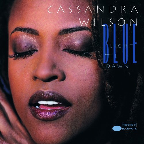 Cassandra Wilson/Blue Light Til Dawn