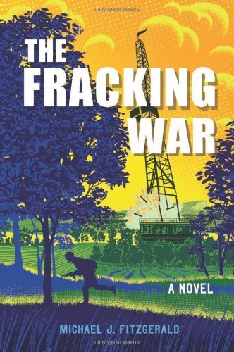 Michael J. Fitzgerald The Fracking War 