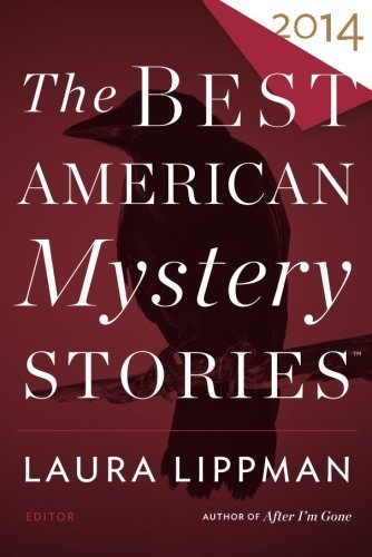 Laura (EDT) Lippman/The Best American Mystery Stories 2014
