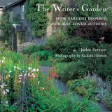 Jackie Bennett The Writer's Garden How Gardens Inspired Our Best Loved Authors 