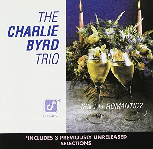 Charlie Trio Byrd Isn't It Romantic 