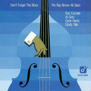 Ray Brown Don't Forget The Blues 