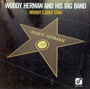 Woody Herman Woody's Gold Star 