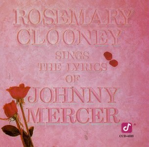 Rosemary Clooney Sings Lyrics Of Johnny Mercer CD R 