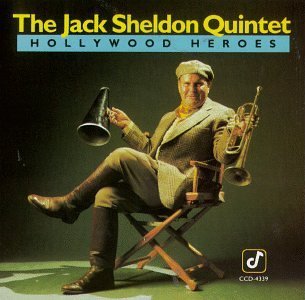 Jack Sheldon/Hollywood Heroes