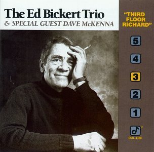 The Ed Bickert Trio/Third Floor Richard@W/Dave Mckenna