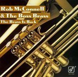 Rob McConnell & The Boss Brass/Brass Is Back